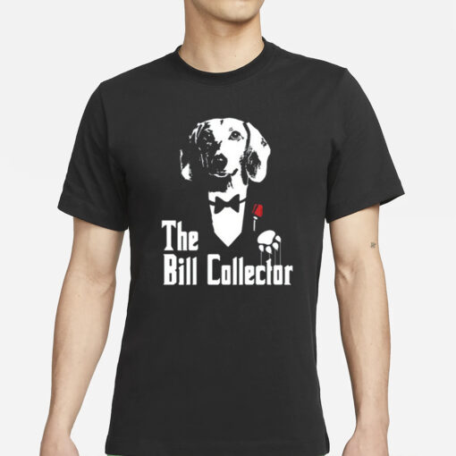 Dippytees Dog The Bill Godfather T-Shirt