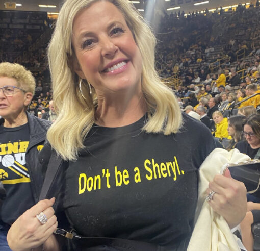 Don’t Be A Sheryl T-Shirt