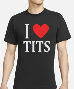 Elon Musk I Love Tits T-Shirt1