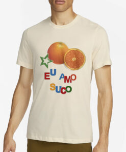 Eu Amo Suco T-Shirt4