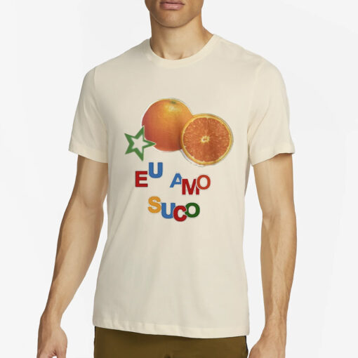 Eu Amo Suco T-Shirt4