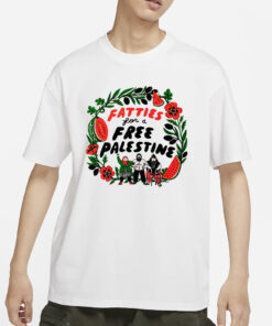 Fatties For A Free Palestine T-Shirt