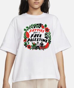 Fatties For A Free Palestine T-Shirts