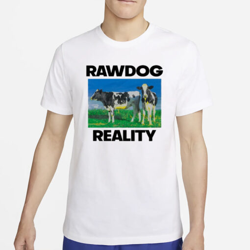 Findsleeptees Rawdog Reality T-Shirt2