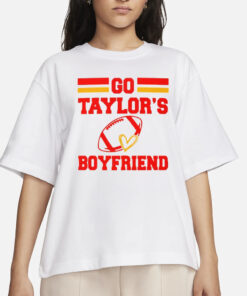 Go Taylor's Boyfriend Unisex T-Shirt