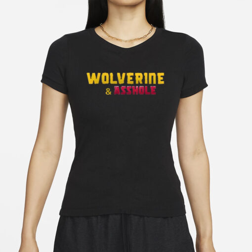 Hugh Jackman Wolverine & Asshole T-Shirts