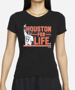 JOSE ALTUVE HOUSTON FOR LIFE T-SHIRTS