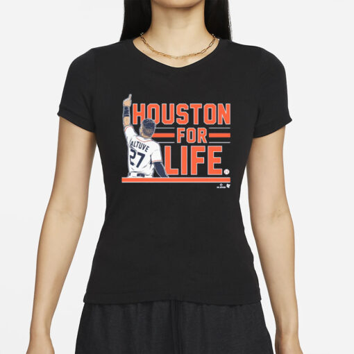 JOSE ALTUVE HOUSTON FOR LIFE T-SHIRTS