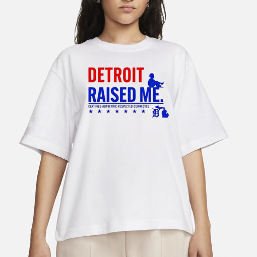 Jemele Hill Detroit Raised Me Certified Respected Connected T-Shirts