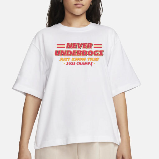 KANSAS CITY NEVER UNDERDOGS T-SHIRT