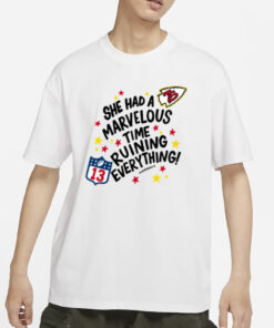 Kansas City She Has Marvelous Time Ruining Everything T-Shirts