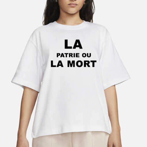 La Patrie Ou La Mort T-Shirts