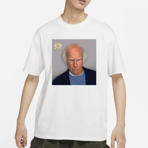 Larry David Fulton County Trump Mugshot T-Shirt