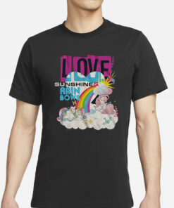 Love Sunshine Rainbows My Little Pony T Shirts