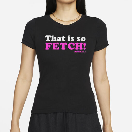 Mean Girls Mad Engine Fetch Graphic T Shirts