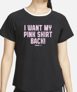 Mean Girls Mad Engine I Want My Pink Shirt Back Graphic T Shirt4