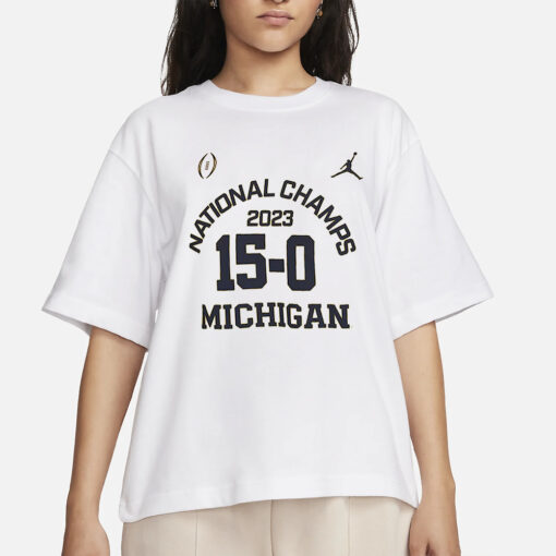 Michigan Wolverines Jordan Brand College Football Playoff 2023 National Champions 15-0 T-Shirt