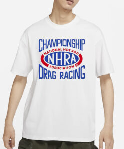 Nhra Vive La Fete Championship Drag Racing T Shirt