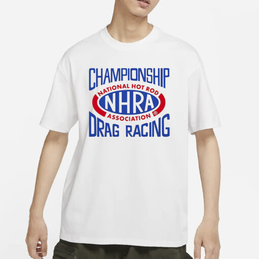 Nhra Vive La Fete Championship Drag Racing T Shirt