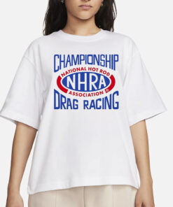 Nhra Vive La Fete Championship Drag Racing T Shirts