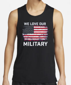 Nikki Haley 2024 we Love Our Military T-Shirt2