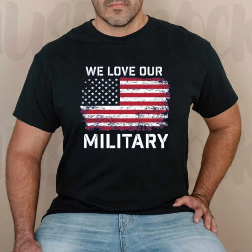 Nikki Haley President 2024 we Love Our Military T-Shirt6