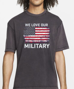 Nikki Haley we Love Our Military 2024 T-Shirt1