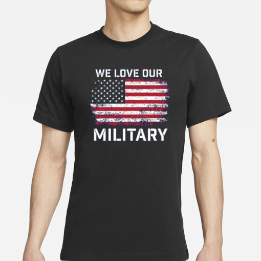 Nikki Haley we Love Our Military T-Shirt1