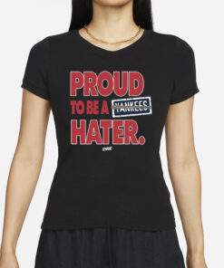 Proud To Be A Yankees Hater T-Shirt For Boston Baseball Fans