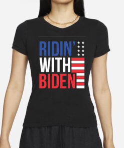 Ridin' With Biden T-Shirt