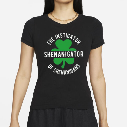 Shenanigator The Instigator of Shenanigans Print T-Shirts