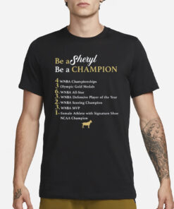 Sheryl Swoopes Be A Sheryl Be A Champion T-Shirt1