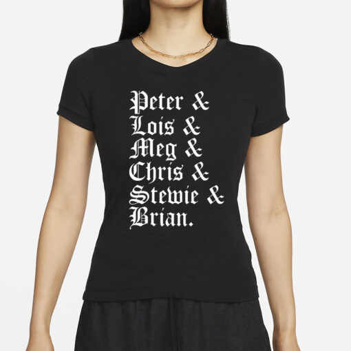 Stephen Peter & Lois & Meg & Chris & Stewie & Brian T-Shirt