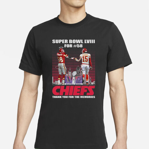 Super Bowl Lviii For 58 Kansas City Chiefs Thank You For The Memories T Shirt