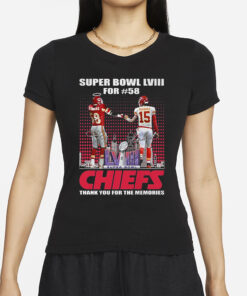 Super Bowl Lviii For 58 Kansas City Chiefs Thank You For The Memories T Shirts