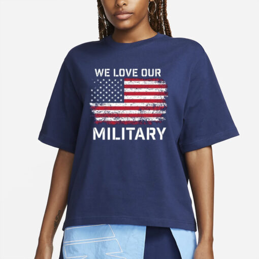 Support Nikki Haley President – We Love Our Military T-Shirts