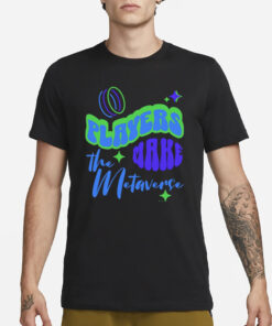 Tcg World Players Make The Metaverse T-Shirt1