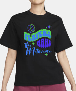 Tcg World Players Make The Metaverse T-Shirt3