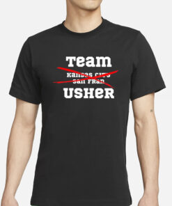 Team Usher Super Bowl 2024 Not Kc And Sf T-Shirt