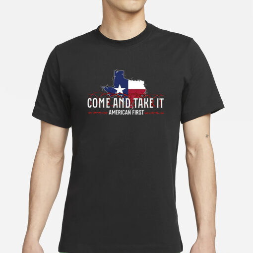 Texas Come And Take It American First Border Razor Wire T-Shirts