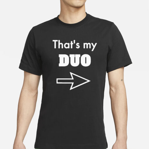 That’s My Duo T-Shirt