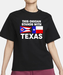 This Ohioan Stands With Texas T-Shirt1