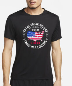 Total Solar Eclipse Twice In A Lifetime American Eclipse America Map And Flag T-Shirt2