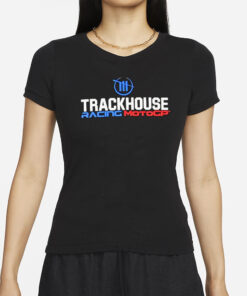 Track House Racing Moto GP T-Shirts