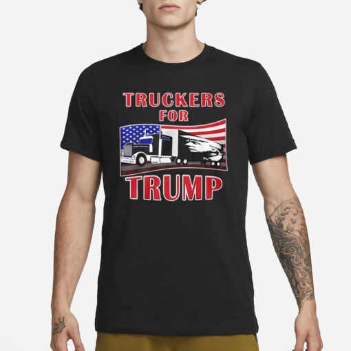 Trucker Boycott Has Kicked Off Against Trump T-Shirt3