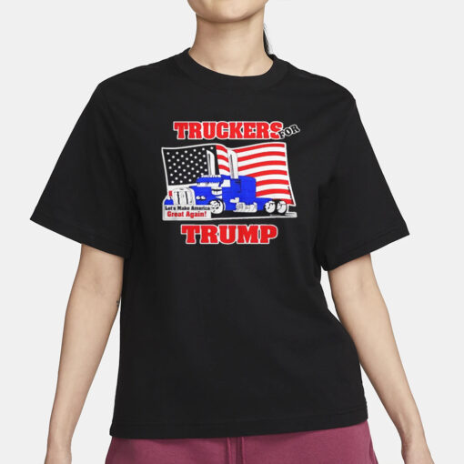 Truckers For Trump Let's Make America Great Again T-Shirt1