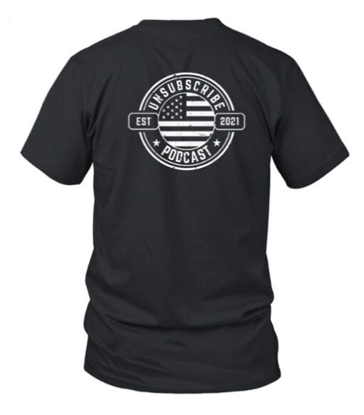 Usa Unsubscribe Podcast Est 2021 Shirt