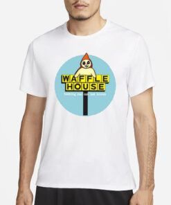 Waffle House Nothing Real Can Last Forever T-Shirts