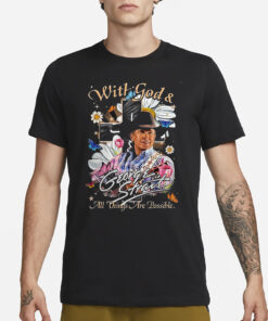 With God George Strait All Things Are Possible T-Shirt3