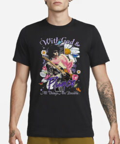 With God Prince All Things Are Possible T Shirt1